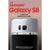 Samsung Galaxy S8: The Complete Unofficial Guide - Paperback
