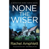 None the Wiser: A Detective Mark Turpin murder mystery - Paperback