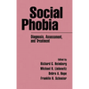 Social Phobia: Diagnosis, Assessment, and Treatment - Hardcover