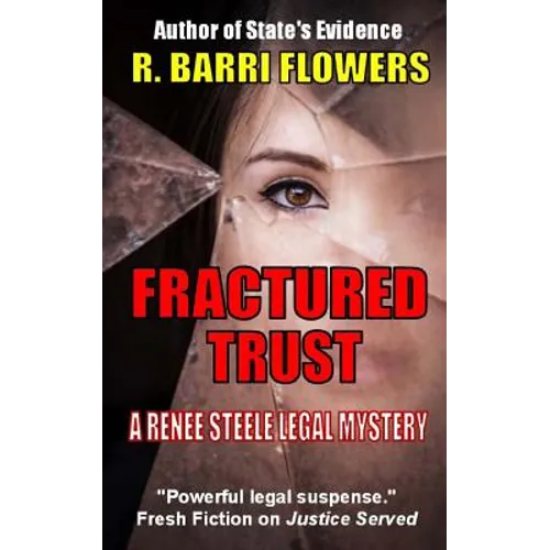 Fractured Trust: A Renee Steele Legal Mystery - Paperback