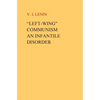 "Left-Wing" Communism, an Infantile Disorder - Paperback