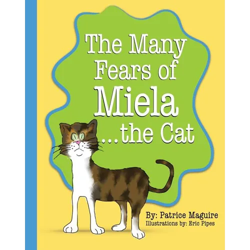 The Many Fears of Miela the Cat - Paperback