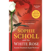 Sophie Scholl and the White Rose - Paperback