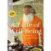 A Taste of Well-Being: Sadhguru's Insights for Your Gastronomics - Paperback