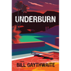 Underburn a Novel - Paperback