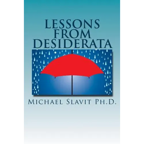 Lessons from Desiderata: Psychological Perspectives on a Poem by Max Ehrmann - Paperback