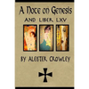 A Note on Genesis and Liber 65 by Aleister Crowley: Two short works by Aleister Crowley - Paperback