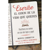 Escribe El Guion de la Vida Que Quieres: Manifiesta Tus Sueños Con Tan Solo Lápiz Y Papel - Paperback