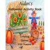 Aiden's Halloween Activity Book: (Personalized Books for Children), Halloween Coloring for Children, Games: mazes, connect the dots, crossword puzzle, - Paperback