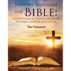 Journey Through the Bible: Lesson Plans to Teach and Study the Bible Chapter by Chapter: New Testament - Paperback