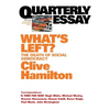 What's Left: The Death of Social Democracy: Quarterly Essay 21 - Paperback