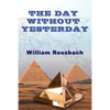 The Day Without Yesterday - Paperback