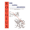 The Long Journey: The 2000 Year History of a Family Named Rougeux - Paperback
