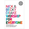 Worship for Everyone: Unlocking the Transforming Power of All-Age Worship - Paperback
