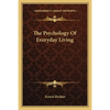 The Psychology Of Everyday Living - Paperback