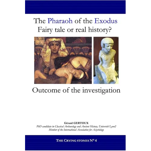 The Pharaoh of the Exodus: Fairy tale or real history? - Paperback