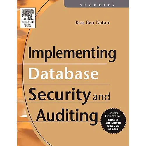 Implementing Database Security and Auditing - Paperback