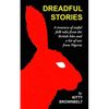 Dreadful Stories: A Treasury of Awful Folk Tales from the British Isles and a Bit of One from Nigeria - Paperback