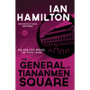 The General of Tiananmen Square: An Ava Lee Novel: The Triad Years - Paperback