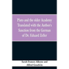 Plato and the older Academy Translated with the Author's Sanction from the German of Dr. Eduard Zeller - Paperback