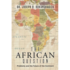 The African Question - Paperback