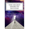 The Secret Door to Success: The Metaphysical Decoding of the Bible - Paperback