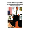 "Emmett Till Mississippi And Me" How His Life Inspired Me to Stand Up to Injustice: Dismantling Unconscious and Conscious Bias with EFT (emotional fre - Paperback