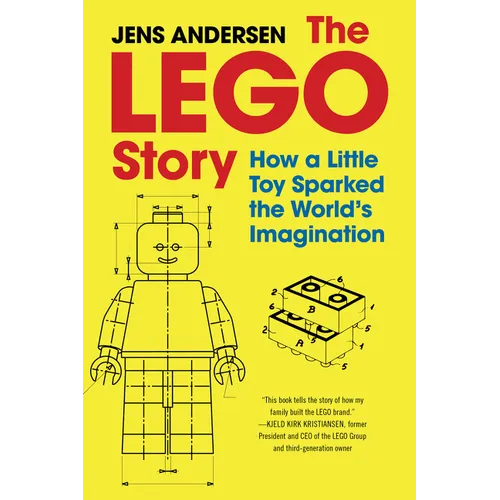 The Lego Story: How a Little Toy Sparked the World's Imagination - Hardcover
