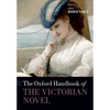 The Oxford Handbook of the Victorian Novel - Paperback
