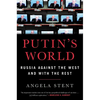 Putin's World: Russia Against the West and with the Rest - Hardcover