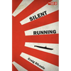 Silent Running: a novel of the Pacific War - Paperback