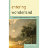 Entering Wonderland: A Toolkit for Pastors New to a Church - Paperback