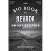 The Big Book of Nevada Ghost Stories - Paperback