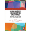 Advancing Crisis Communication Effectiveness: Integrating Public Relations Scholarship with Practice - Paperback