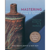 Mastering Cone 6 Glazes: Improving Durability, Fit and Aesthetics - Paperback