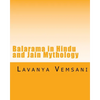 Balarama in Hindu and Jain Mythology: Brother of Krishna in History and Literature - Paperback