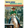 Horse Sense, Business Sense Vol. 1 - Paperback