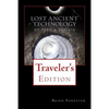 Lost Ancient Technology Of Peru And Bolivia: Traveler's Edition - Paperback