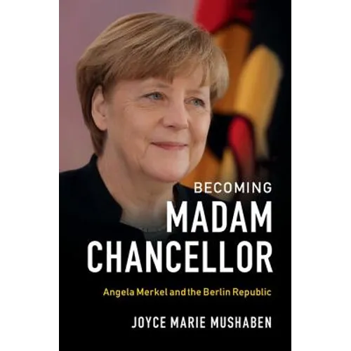 Becoming Madam Chancellor - Hardcover