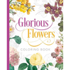 Glorious Flowers Coloring Book - Paperback
