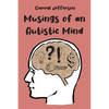 Musings of an Autistic Mind - Paperback