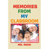 Memories from My Classroom - Paperback