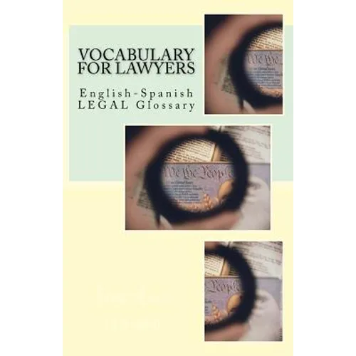 Vocabulary for Lawyers: English-Spanish Legal Glossary - Paperback
