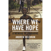 Where We Have Hope: A Memoir of Zimbabwe - Paperback