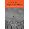 Rise of the People's Bank of China: The Politics of Institutional Change - Hardcover