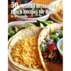 50 Mexican Restaurant Lunch Recipes for Home - Paperback