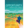 Opportunity: Optimizing Life's Chances - Hardcover