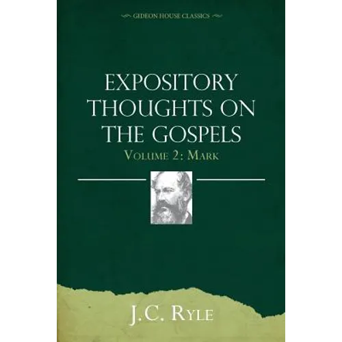 Expository Thoughts on the Gospels Volume 2: Mark - Paperback