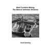West Cumbria Mining: The Silence between Shadows - Paperback