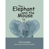 The Elephant and the Mouse - Paperback